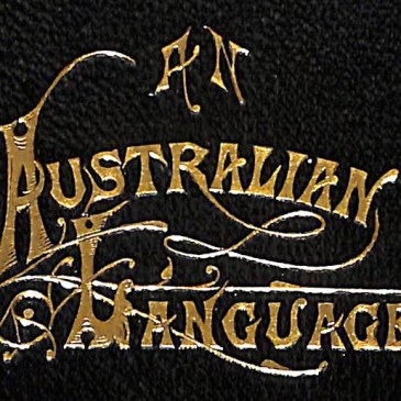 An Australian Language (Title) Reverend Lancelot Threlkeld's works edited and compiled by John Fraser (1892)