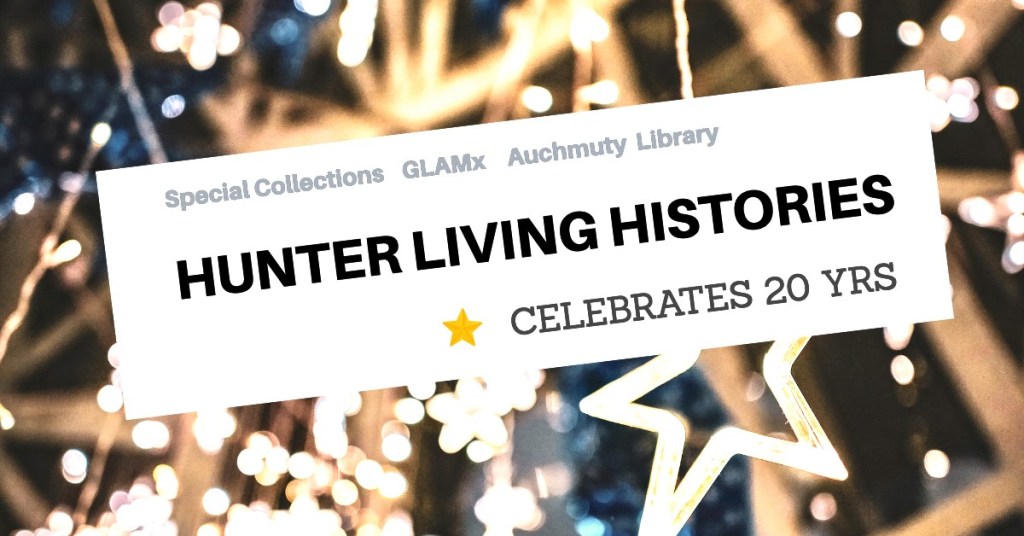 Hunter Living Histories celebrated 20 Years! (2003-2023)