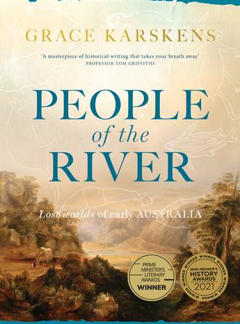 People of the River (2020) by Grace Karskens