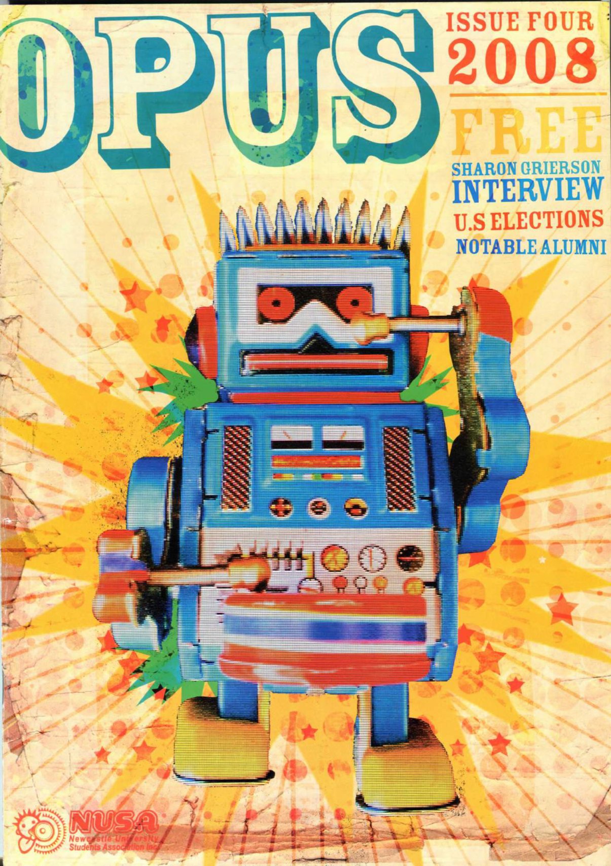 OPUS Magazine 2008 Issue 4 Published by the Newcastle University Students' Union - Front Cover (University of Newcastle, Australia)