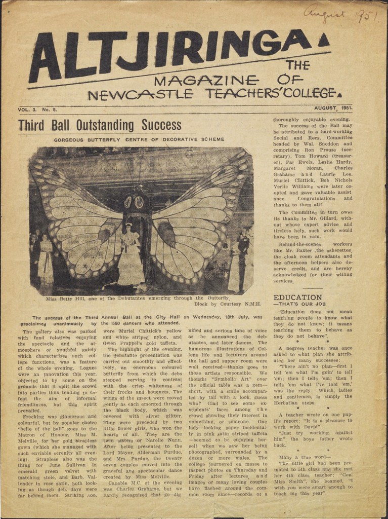 Altjiringa August 1951 Vol 3 No. 5 with Miss Betty Hill, one of the Debutantes emerging through a butterfly. 