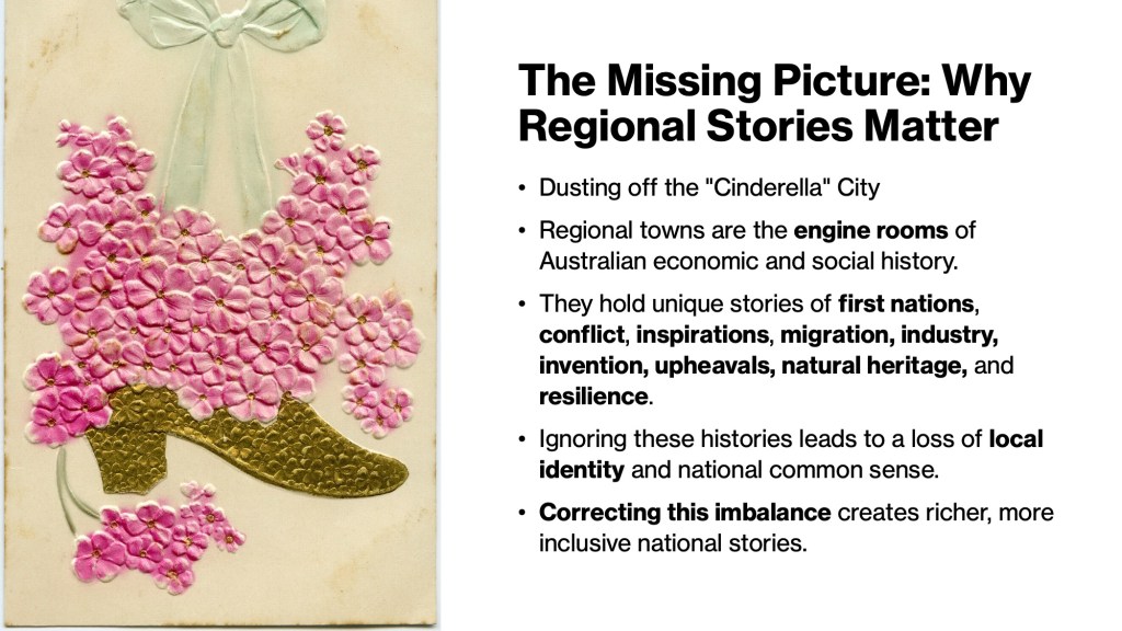 Bringing Out The Stories of Your Town (ASA2025) Slide 3 The Missing Picture: Why Regional Stories Matter